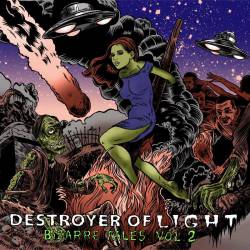 Destroyer Of Light : Bizarre Tales Vol. 2